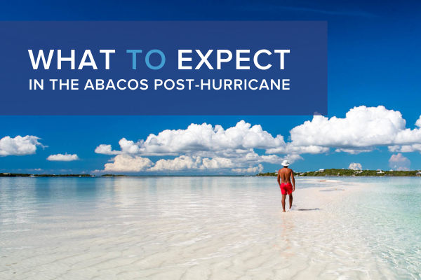 What to expect in the Abacos